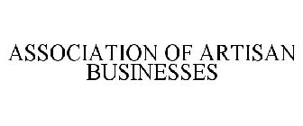 ASSOCIATION OF ARTISAN BUSINESSES