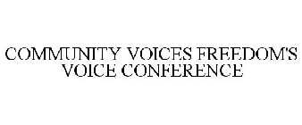 COMMUNITY VOICES FREEDOM'S VOICE CONFERENCE