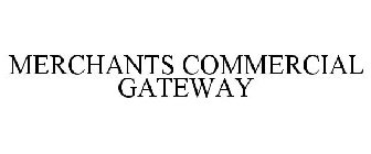 MERCHANTS COMMERCIAL GATEWAY