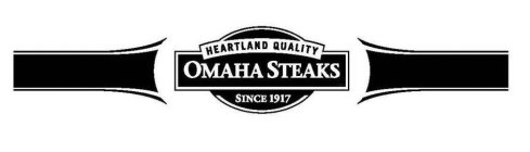 HEARTLAND QUALITY OMAHA STEAKS SINCE 1917