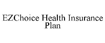 EZCHOICE HEALTH INSURANCE PLAN