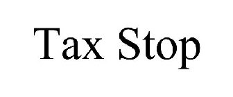 TAX STOP