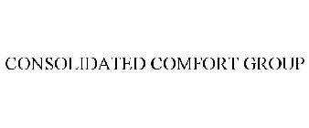 CONSOLIDATED COMFORT GROUP