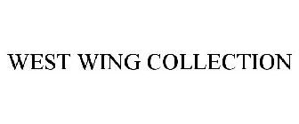 WEST WING COLLECTION