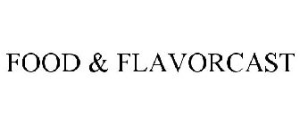 FOOD & FLAVORCAST