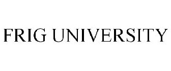 FRIG UNIVERSITY