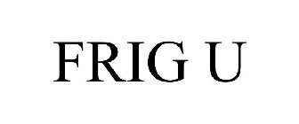 FRIG U