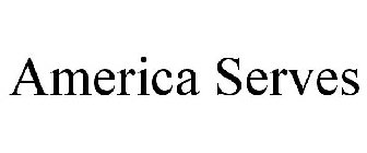 AMERICA SERVES