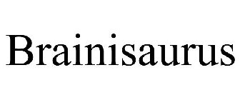 BRAINISAURUS