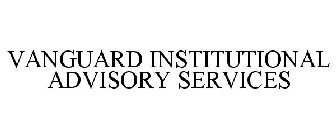 VANGUARD INSTITUTIONAL ADVISORY SERVICES