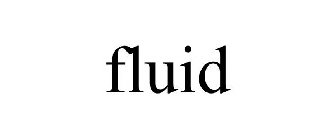 FLUID