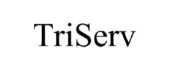 TRISERV