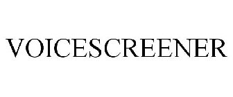 VOICESCREENER