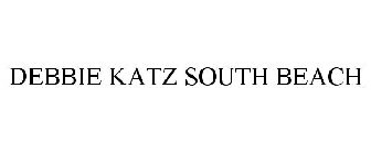 DEBBIE KATZ SOUTH BEACH