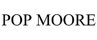 POP MOORE