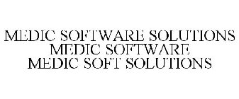 MEDIC SOFTWARE SOLUTIONS MEDIC SOFTWARE MEDIC SOFT SOLUTIONS