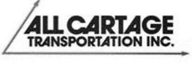 ALL CARTAGE TRANSPORTATION INC.