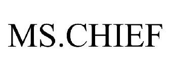 MS.CHIEF