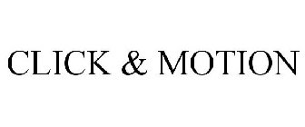 CLICK & MOTION