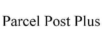 PARCEL POST PLUS