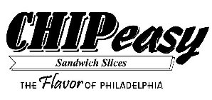 CHIPEASY SANDWICH SLICES THE FLAVOR OF PHILADELPHIA