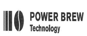 POWER BREW TECHNOLOGY