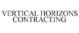 VERTICAL HORIZONS CONTRACTING