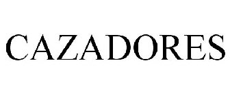 CAZADORES