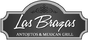 LAS BRAZAS ANTOJITOS & MEXICAN GRILL