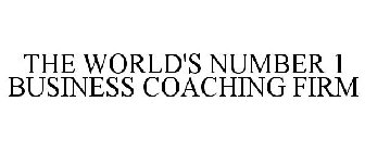 THE WORLD'S NUMBER 1 BUSINESS COACHING FIRM