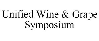 UNIFIED WINE & GRAPE SYMPOSIUM