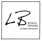 LB BISTRO & PATISSERIE LAURENT BRANLARD