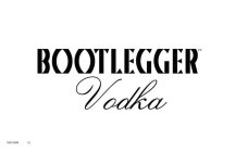 BOOTLEGGER VODKA