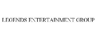 LEGENDS ENTERTAINMENT GROUP