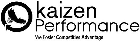 KAIZEN PERFORMANCE WE FOSTER COMPETITIVE ADVANTAGE