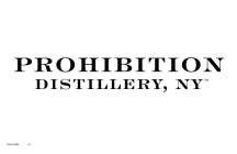 PROHIBITION DISTILLERY, NY