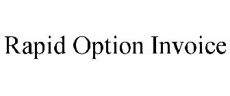 RAPID OPTION INVOICE