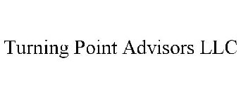 TURNING POINT ADVISORS LLC