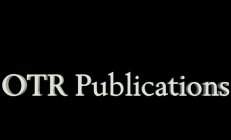 OTR PUBLICATIONS