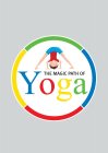 THE MAGIC PATH OF YOGA