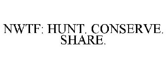 NWTF: HUNT. CONSERVE. SHARE.