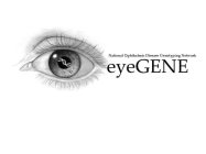 EYEGENE NATIONAL OPHTHALMIC DISEASE GENOTYPING NETWORK