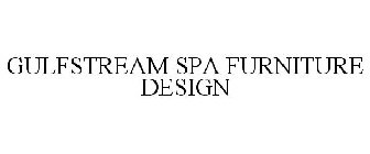 GULFSTREAM SPA FURNITURE DESIGN