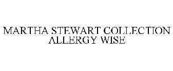 MARTHA STEWART COLLECTION ALLERGY WISE