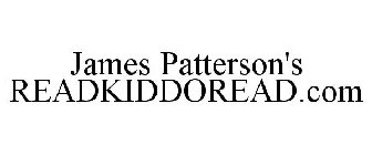 JAMES PATTERSON'S READKIDDOREAD.COM