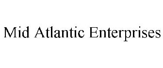 MID ATLANTIC ENTERPRISES