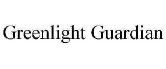 GREENLIGHT GUARDIAN