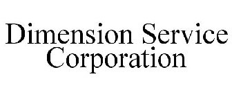 DIMENSION SERVICE CORPORATION