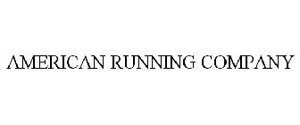 AMERICAN RUNNING COMPANY