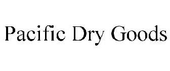 PACIFIC DRY GOODS